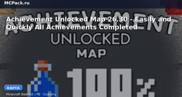 Карта Achievement Unlocked Map 26.30  — Easily and Quickly All Achievements Completed Minecraft PE