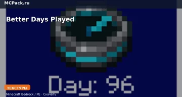 Текстуры Better Days Played Minecraft BE