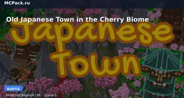 Карта Old Japanese Town in the Cherry Biome Minecraft PE