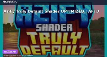 Шейдеры AziFy Truly Default Shader OPTIMIZED | AFTD Minecraft BE
