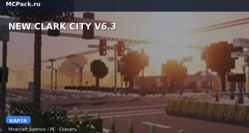 Карта NEW CLARK CITY V6.3 Minecraft PE