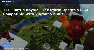 Карта TEF — Battle Royale — The Storm Update v1.1.4 Compatible With Vibrant Visuals Minecraft PE