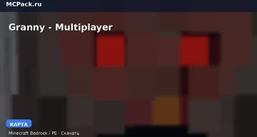 Карта Granny — Multiplayer Minecraft PE