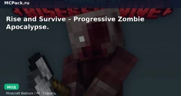 Мод Rise and Survive – Progressive Zombie Apocalypse. Minecraft BE