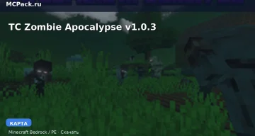 Карта TC Zombie Apocalypse v1.0.3 Minecraft PE
