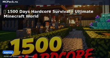 Карта 💀 1500 Days Hardcore Survival – Ultimate Minecraft World Minecraft PE