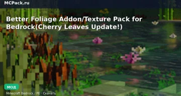 Мод Better Foliage Addon/Texture Pack for Bedrock(Cherry Leaves Update!) Minecraft BE