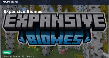 Мод Expansive Biomes Minecraft BE