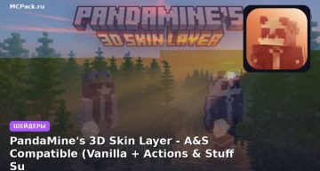 Шейдеры PandaMine’s 3D Skin Layer — A&S Compatible (Vanilla + Actions & Stuff Support) | SkinLayer 3D A&S Minecraft BE