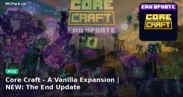 Мод Core Craft — A Vanilla Expansion | NEW: The End Update Minecraft BE
