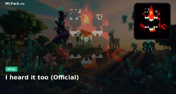 Мод I heard it too (Official) Minecraft BE