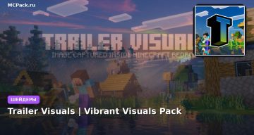Шейдеры Trailer Visuals | Vibrant Visuals Pack Minecraft BE