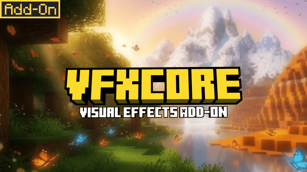 Мод VFXCore: визуальные эффекты Minecraft BE
