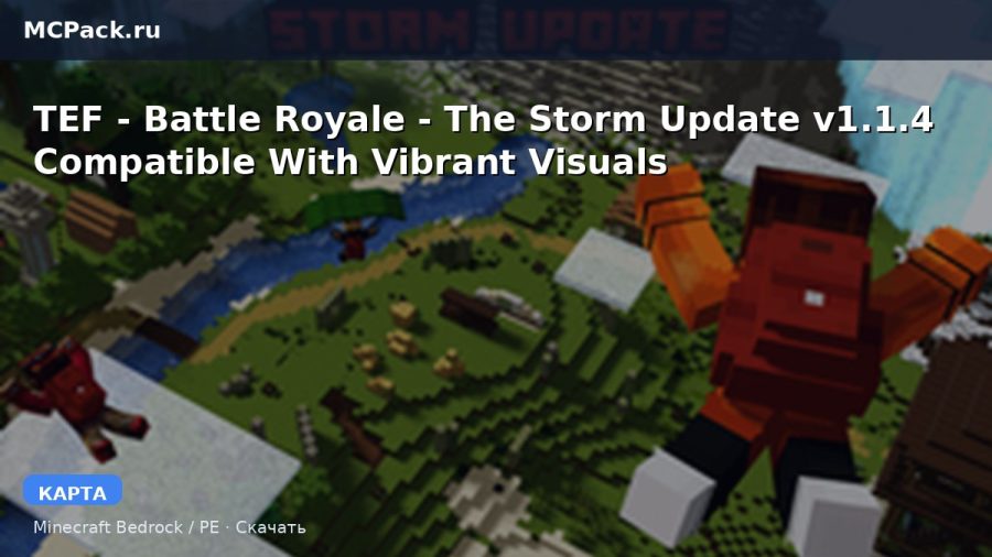 Карта TEF - Battle Royale - The Storm Update v1.1.4 Compatible With Vibrant Visuals Minecraft PE